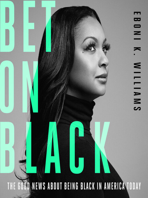 Title details for Bet on Black by Eboni K. Williams - Wait list